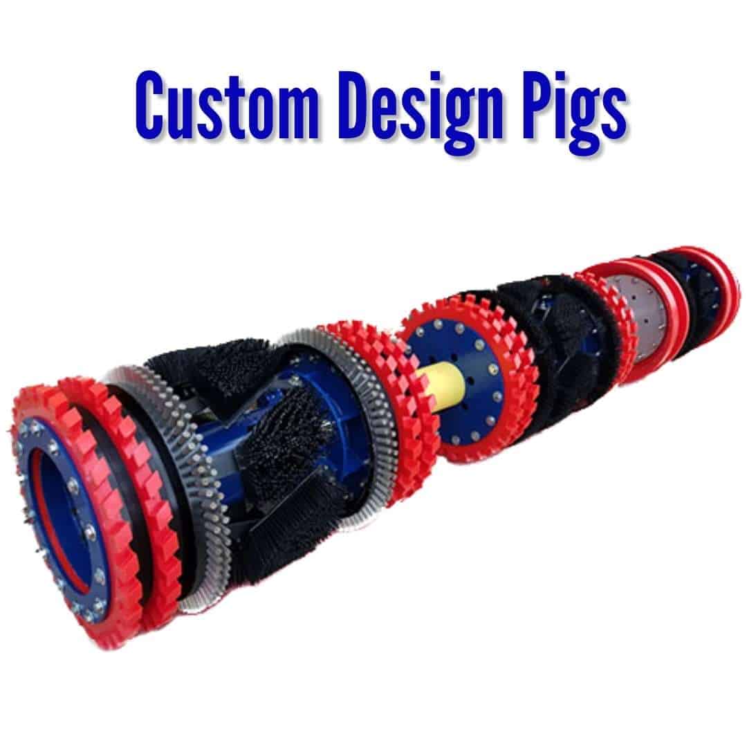 Custom Built Cleaning Pigs
